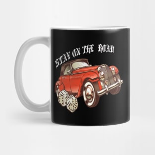 Car Vintage  Retro Stay On The Road Mug